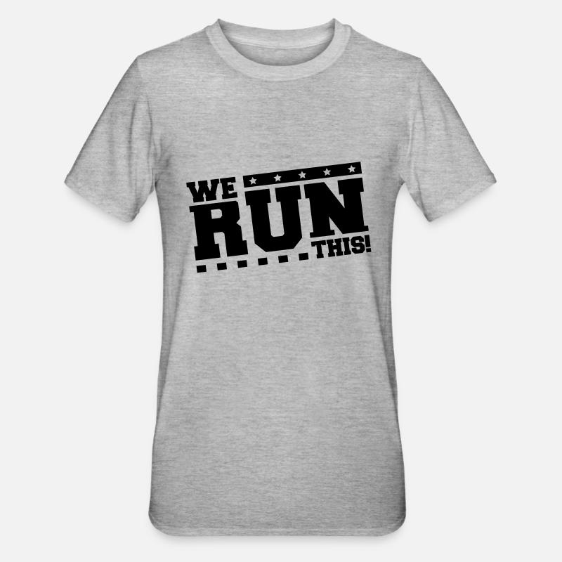 we_run_this_tk1 - T-shirt polycoton Unisexe - gris chiné