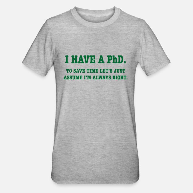 Phd Student Geschenk - Unisex Polycotton T-Shirt - Grau meliert