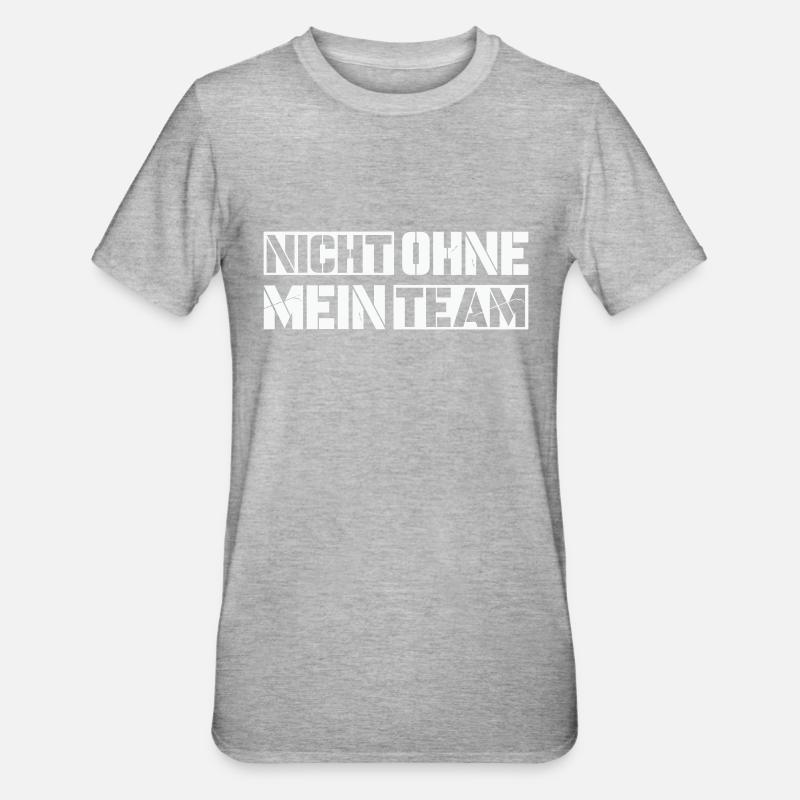 sans mon équipe - T-shirt polycoton Unisexe - gris chiné