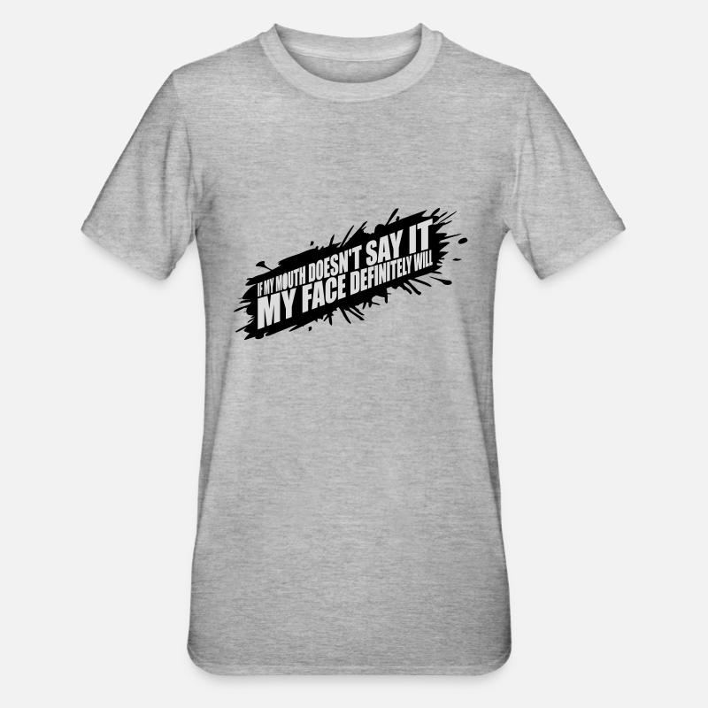 Mon visage le fera certainement - T-shirt polycoton Unisexe - gris chiné