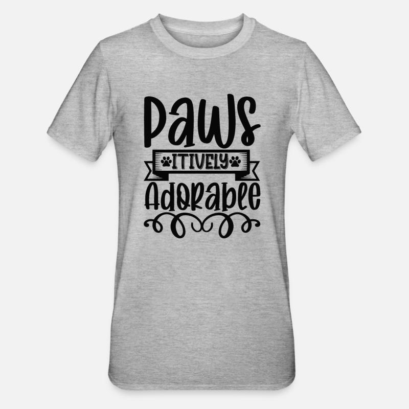 Pawsitively Bewundernswert - Unisex Polycotton T-Shirt - Grau meliert