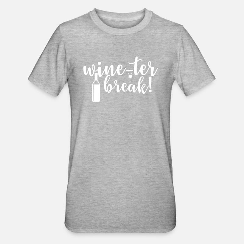 Wein-Ter Pause - T-shirt polycoton Unisexe - gris chiné