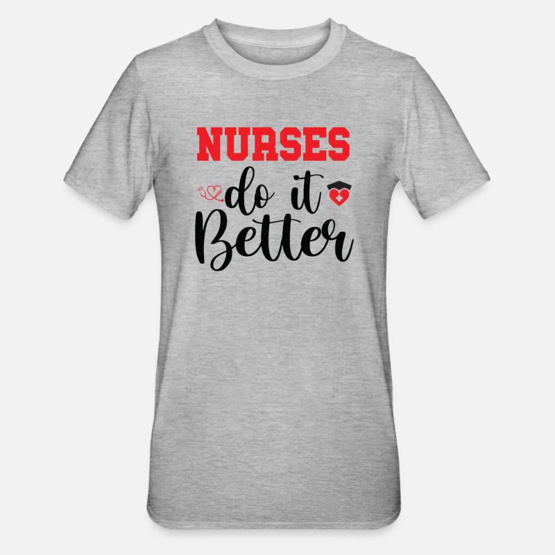 NURSES DO IT BETTER - Unisex Polycotton T-Shirt - heather grey
