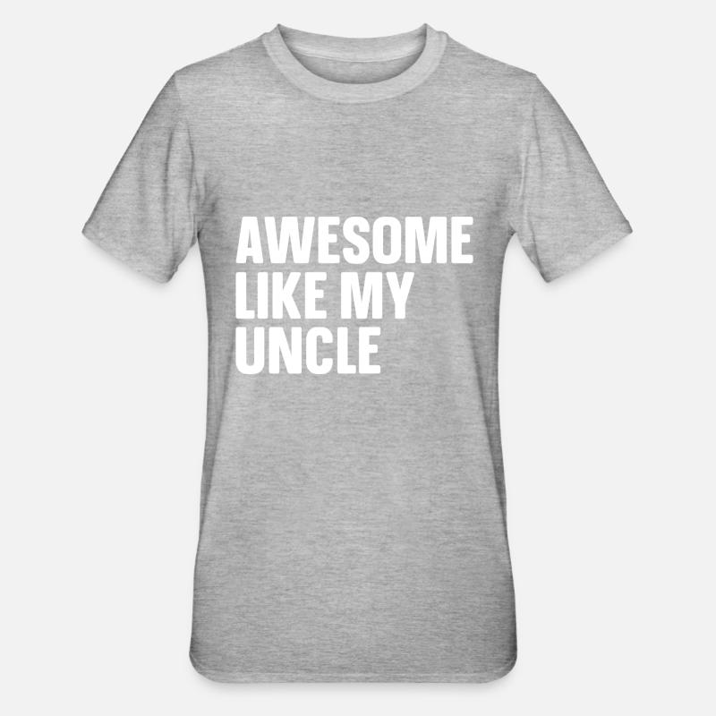 Brillant comme mon oncle - T-shirt polycoton Unisexe - gris chiné
