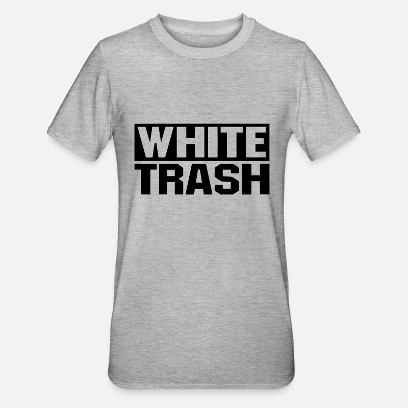 White Trash - T-shirt polycoton Unisexe - gris chiné