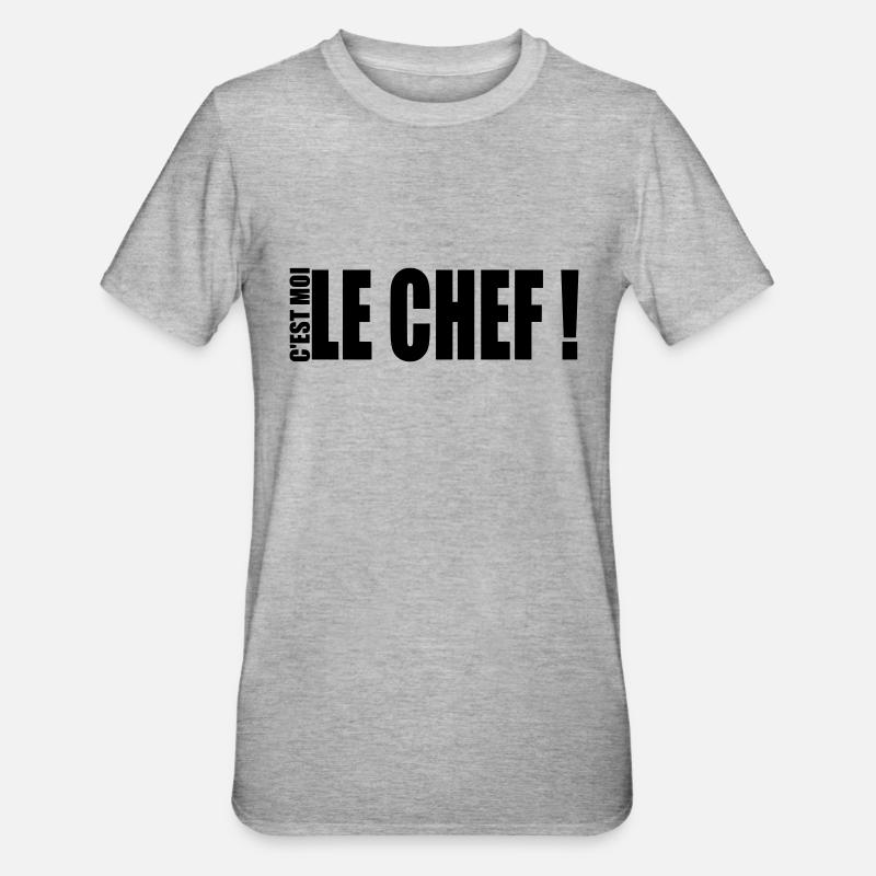 c'est moi le chef ! - T-shirt polycoton Unisexe - gris chiné