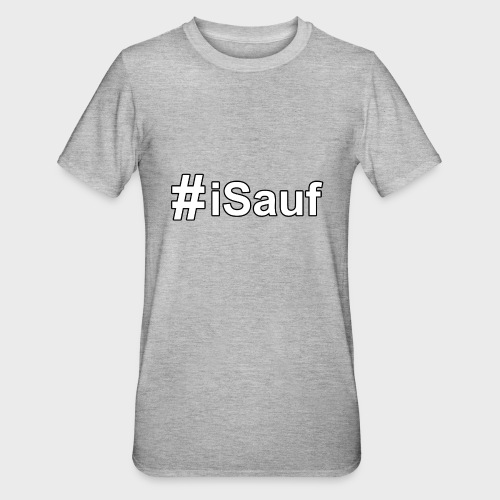 Hashtag iSauf klein - Unisex Polycotton T-Shirt