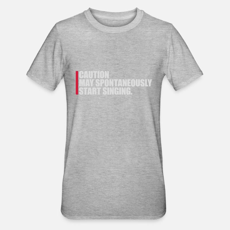 may spontaneously start singing - Unisex Polycotton T-Shirt - heather grey