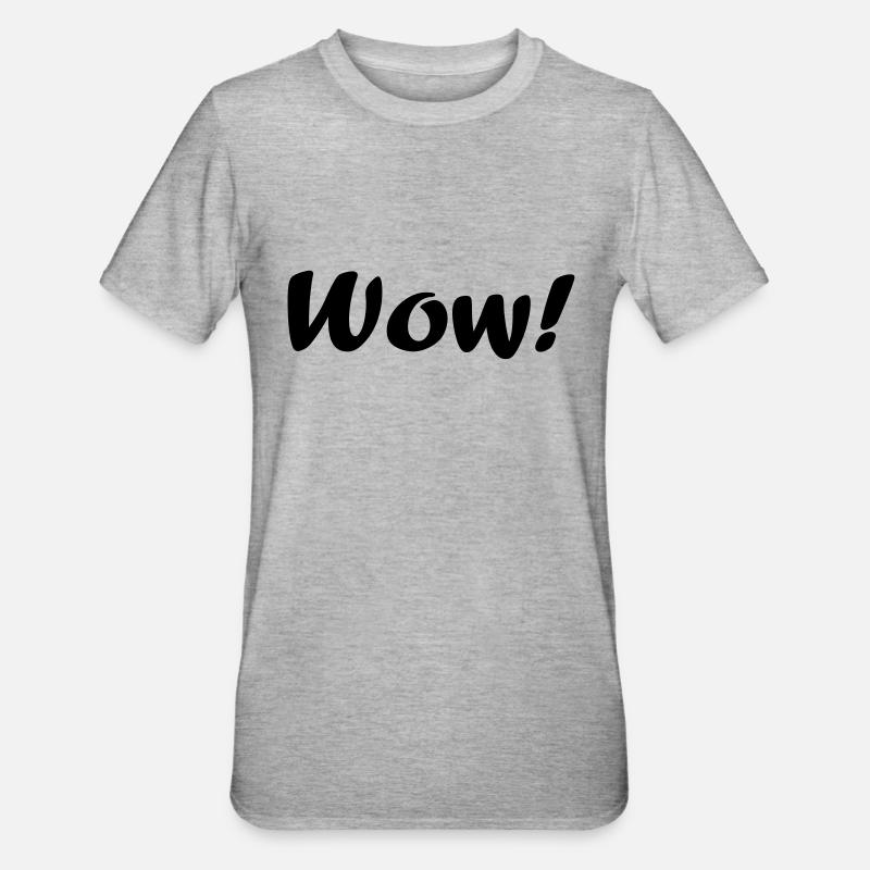 wow - T-shirt polycoton Unisexe - gris chiné