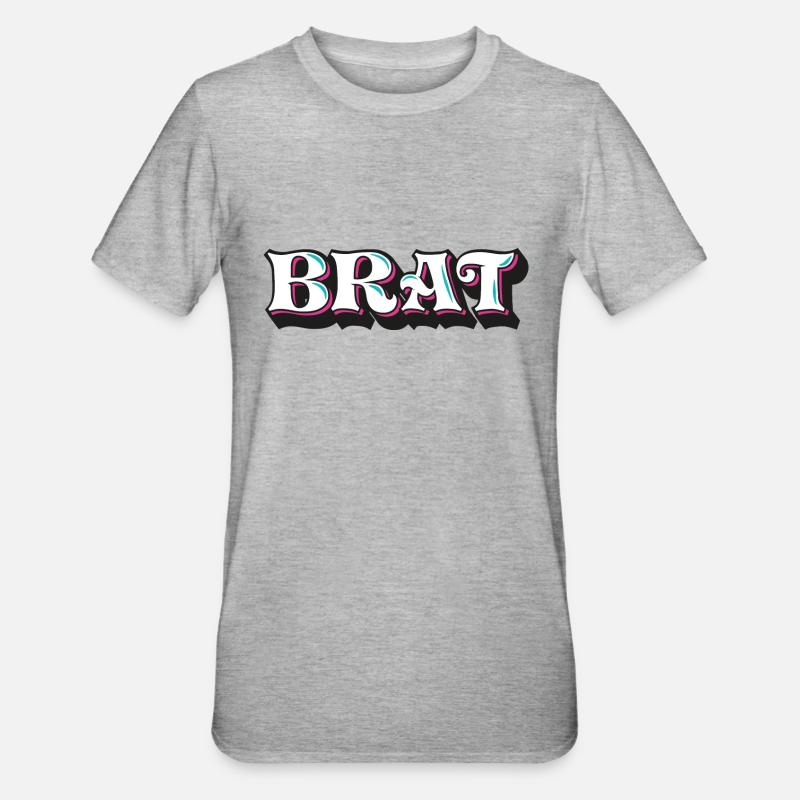 Brat, gore effronté, écriture décorative 3D, graffiti - T-shirt polycoton Unisexe - gris chiné