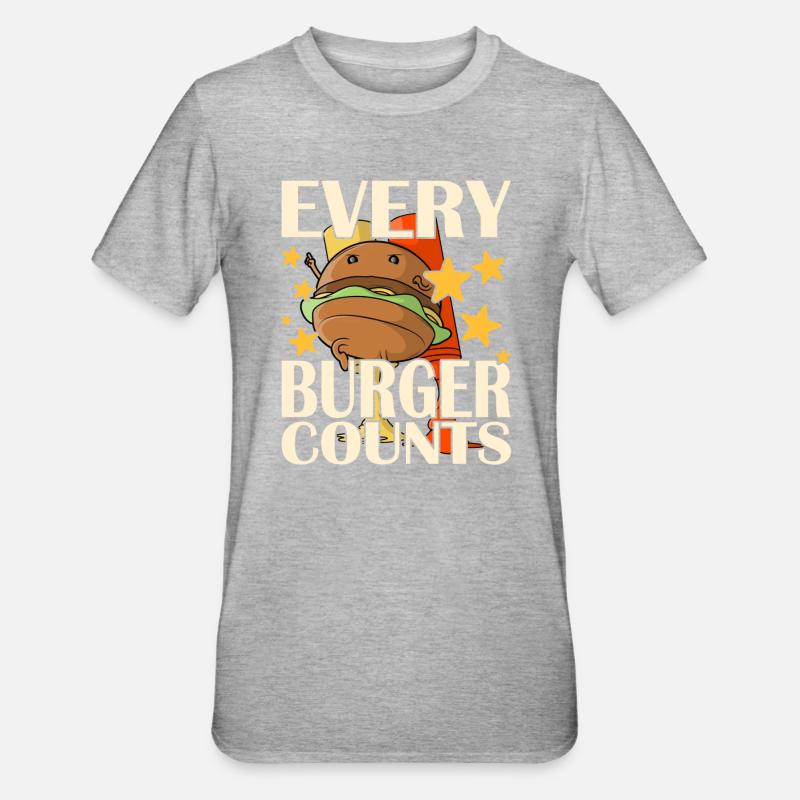 Chaque hamburger compte - T-shirt polycoton Unisexe - gris chiné