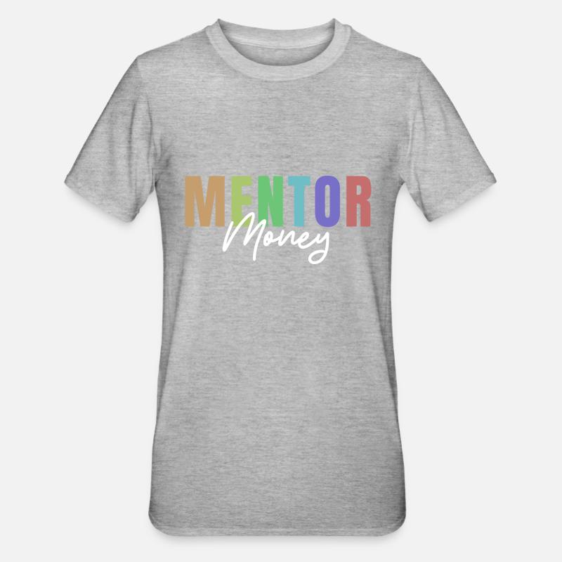 Geld Förderer Mentor - Unisex Polycotton T-Shirt - Grau meliert