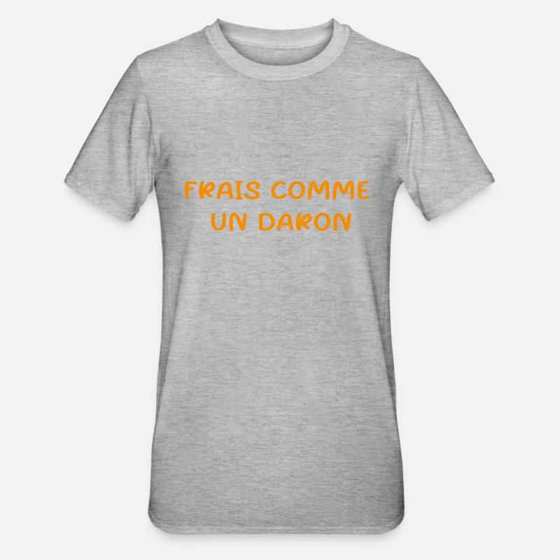 frais comme un daron - T-shirt polycoton Unisexe - gris chiné