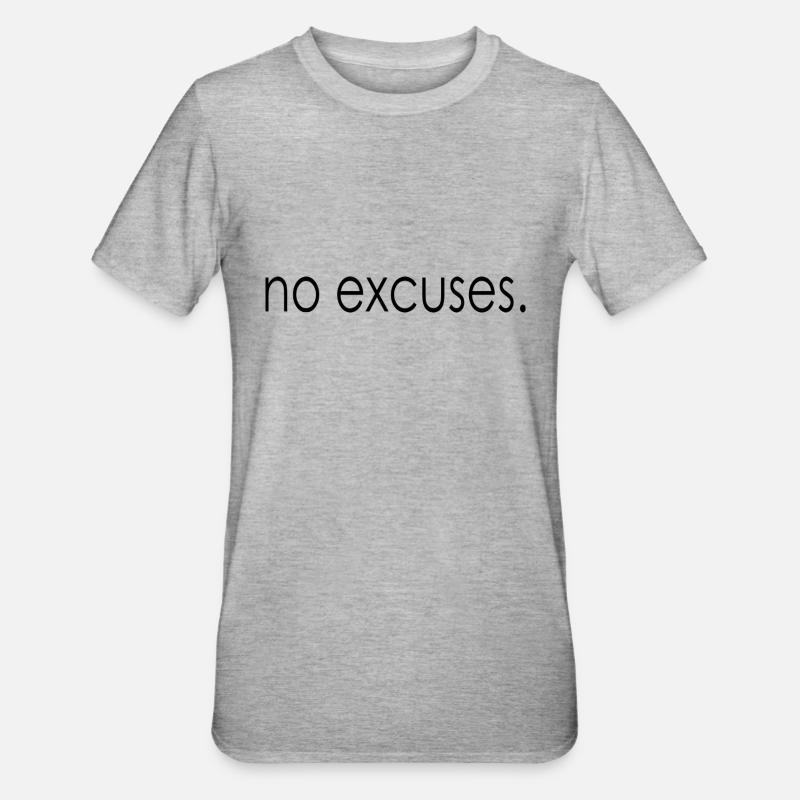 pas d'excuses. - T-shirt polycoton Unisexe - gris chiné