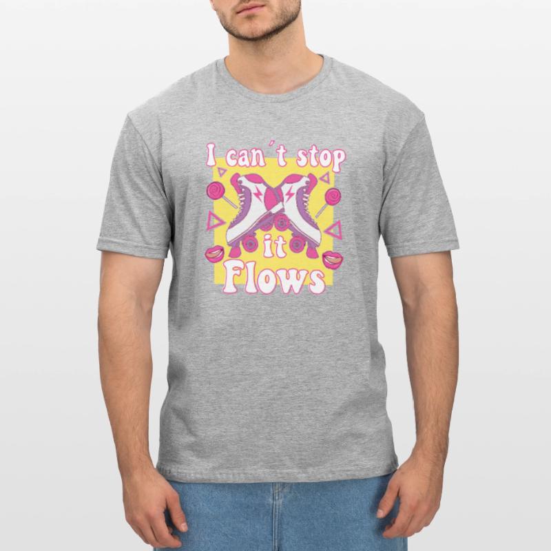 I Cant Stop It Flows Roller Skates Rollerskating Unisex Polycotton T-Shirt