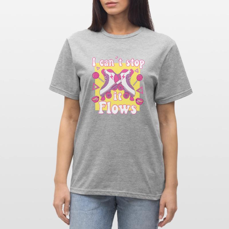 I Cant Stop It Flows Roller Skates Rollerskating Unisex Polycotton T-Shirt