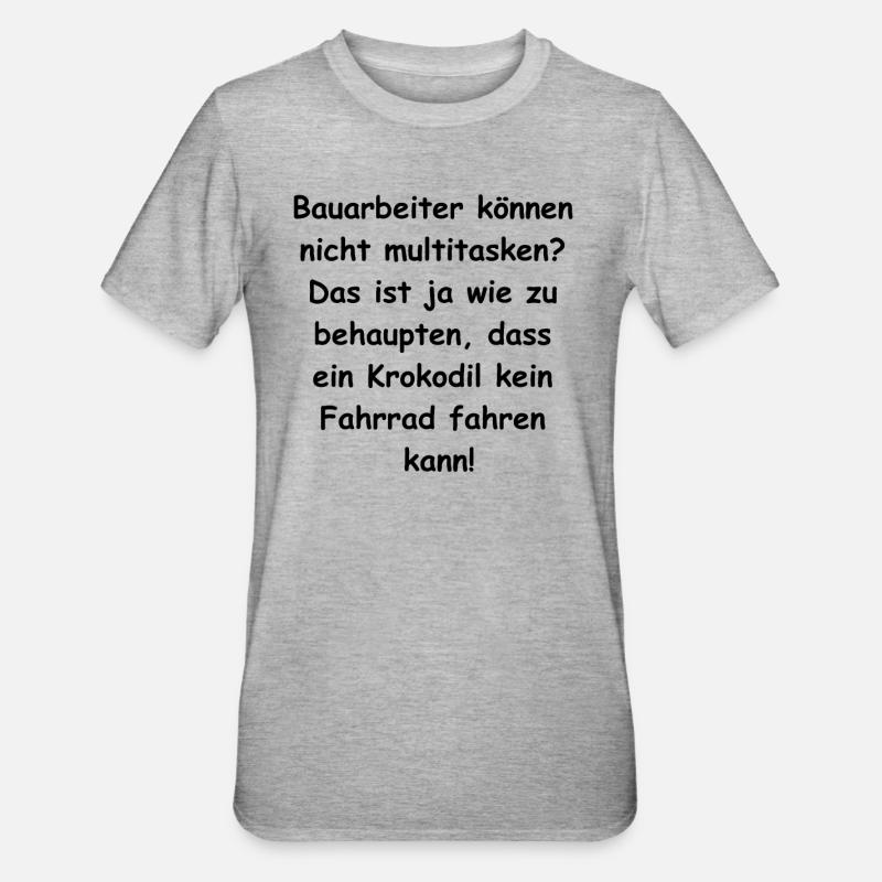 Construction Worker Multitasking Gift - Unisex Polycotton T-Shirt - heather grey