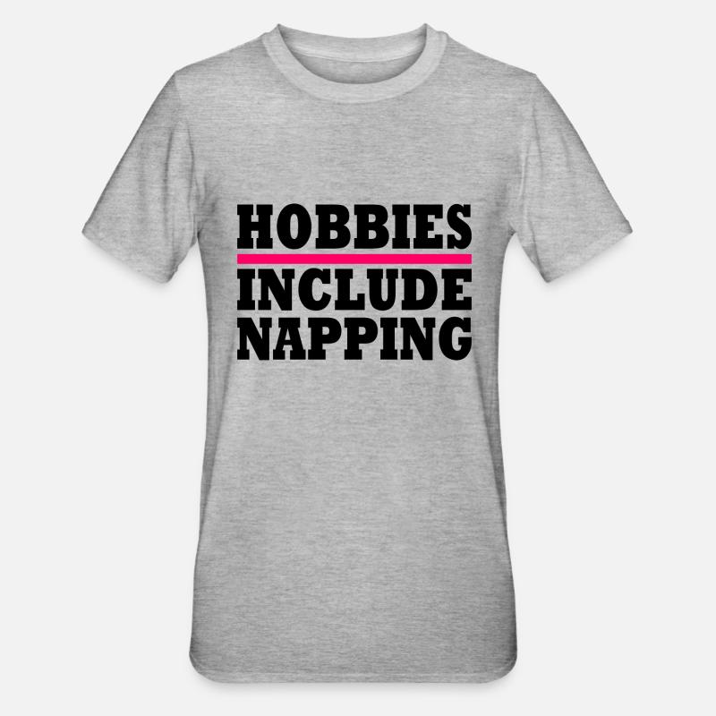 Hobbies include napping - T-shirt polycoton Unisexe - gris chiné
