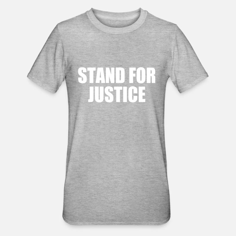 Stand for justice - T-shirt polycoton Unisexe - gris chiné