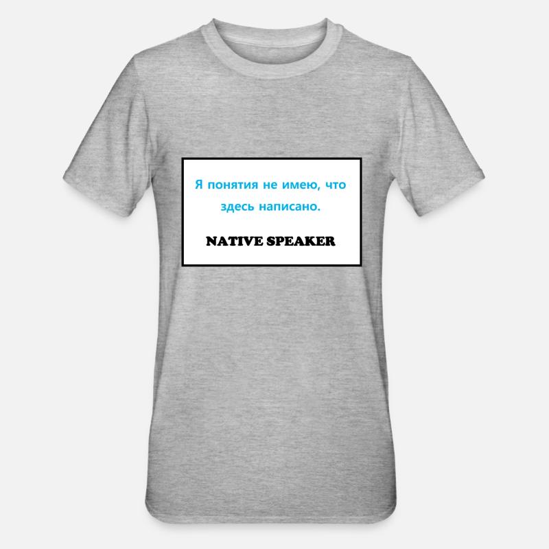 Native Speaker, russisch - Unisex Polycotton T-Shirt - Grau meliert
