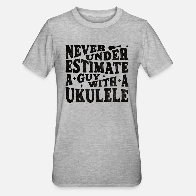 Never underestimate a Guy with a Ukulele - Unisex Polycotton T-Shirt - heather grey