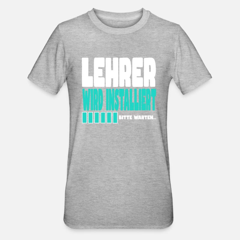Lehrer wird installiert - Unisex Polycotton T-Shirt - Grau meliert