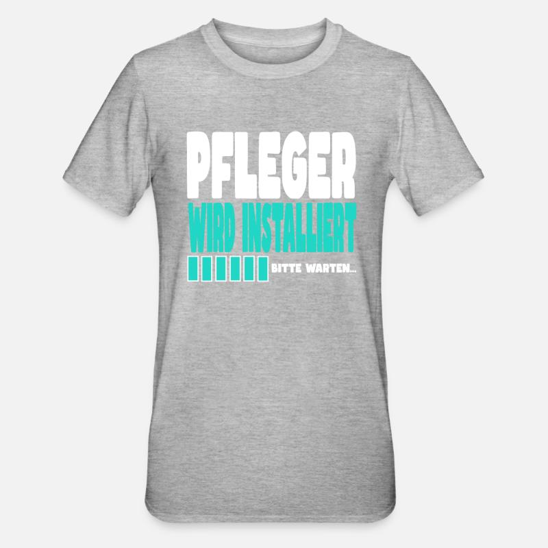 Pfleger wird installiert - Unisex Polycotton T-Shirt - Grau meliert