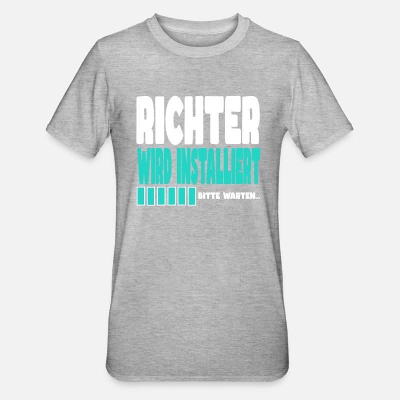 Richter wird installiert - Unisex Polycotton T-Shirt - Grau meliert