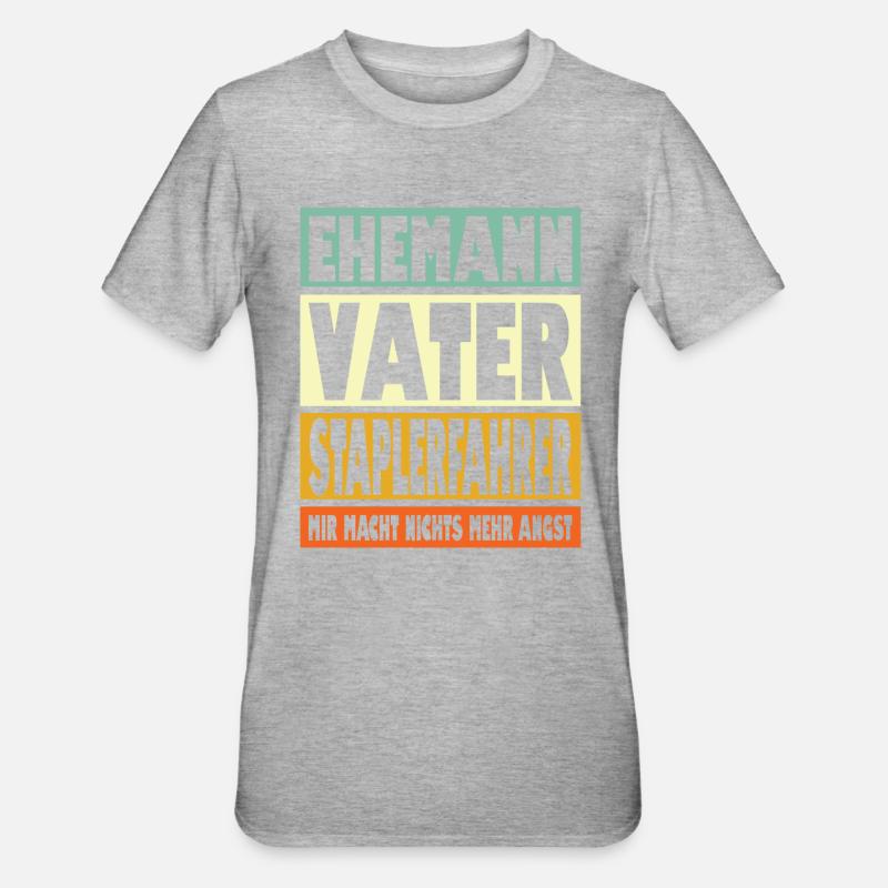 Staplerfahrer Vater Ehemann Held - Unisex Polycotton T-Shirt - Grau meliert