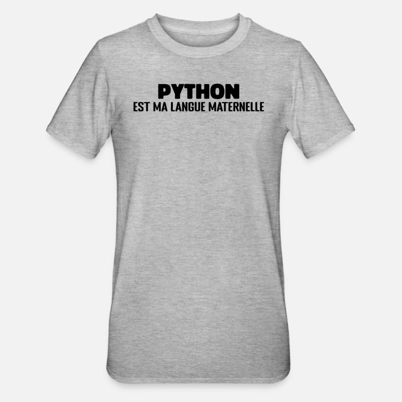 Python Est Ma Langue Maternelle - T-shirt polycoton Unisexe - gris chiné