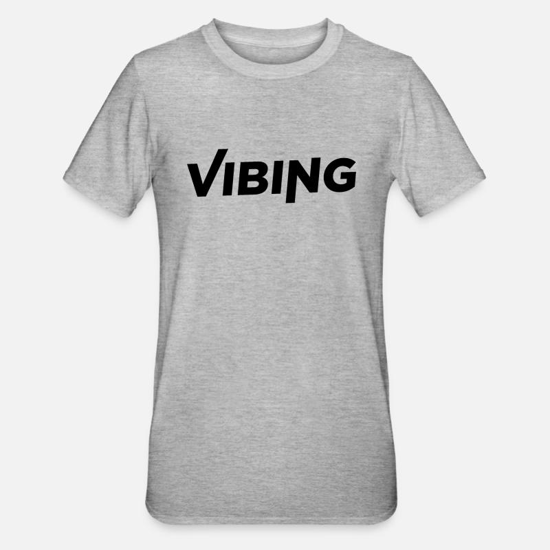 Vibing - T-shirt polycoton Unisexe - gris chiné