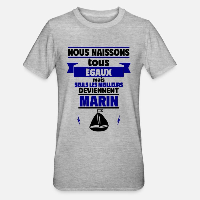 les meilleurs deviennent marin - T-shirt polycoton Unisexe - gris chiné