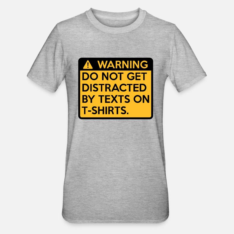 Warning: do not get distracted - Unisex Polycotton T-Shirt - heather grey
