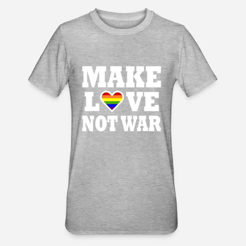 Make love not war - T-shirt polycoton Unisexe - gris chiné