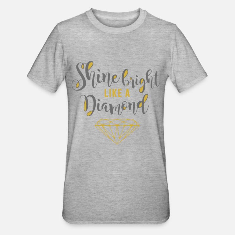 Shine Bright Diamond - T-shirt polycoton Unisexe - gris chiné