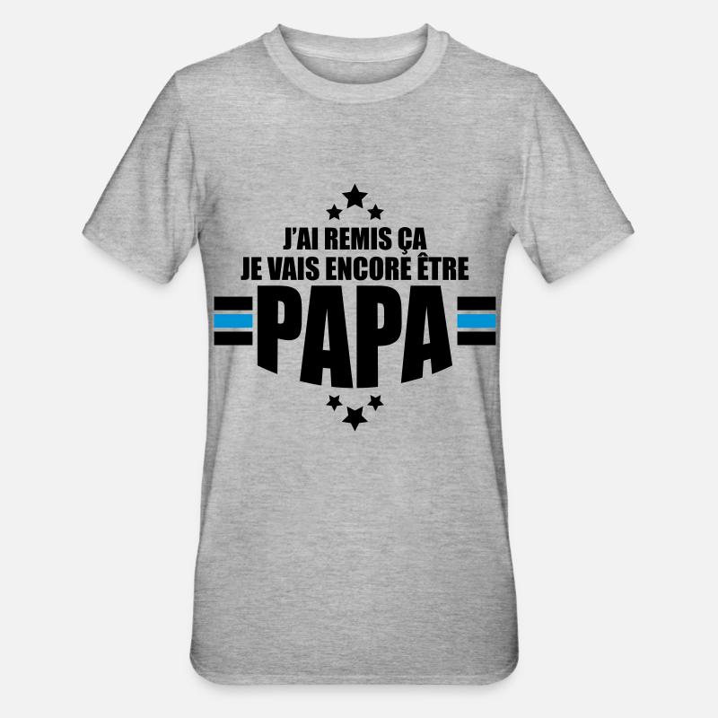 je vais encore être papa - T-shirt polycoton Unisexe - gris chiné