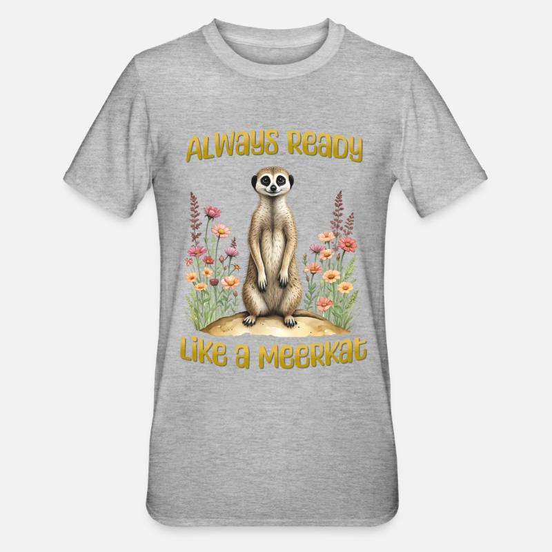 Immer bereit wie ein Erdmännchen - Unisex Polycotton T-Shirt - Grau meliert