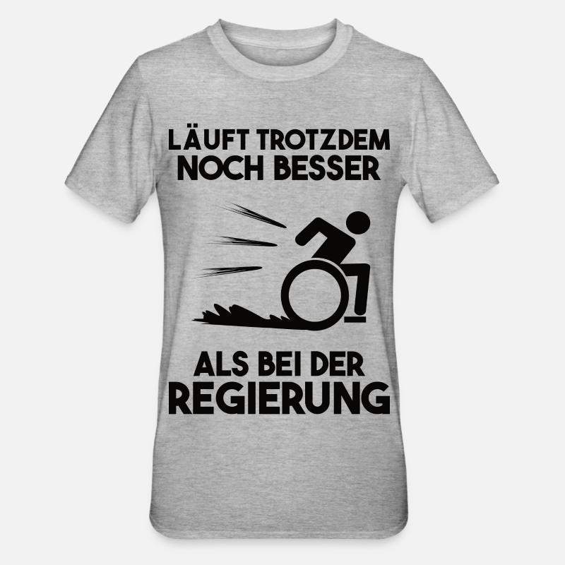 Regierung Rollstuhlfahrer Spruch Geschenk - Unisex Polycotton T-Shirt - Grau meliert