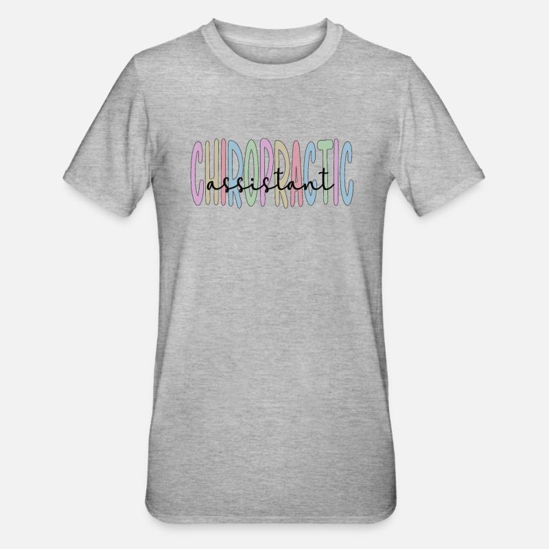 Chiropractic Assistant Chiropractic Assistant - Unisex Polycotton T-Shirt - heather grey