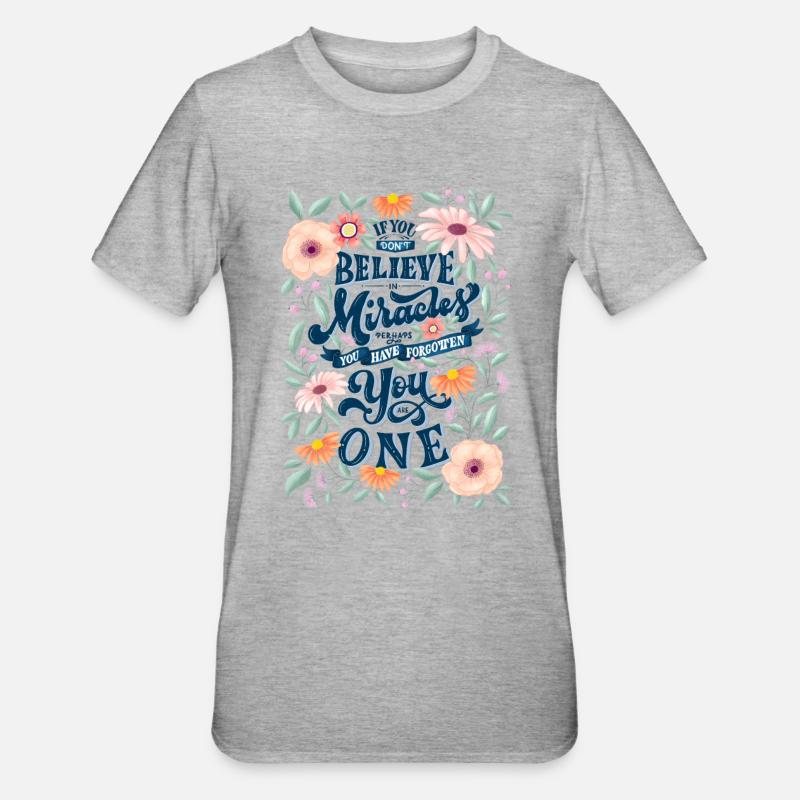 Tu es un miracle - T-shirt polycoton Unisexe - gris chiné