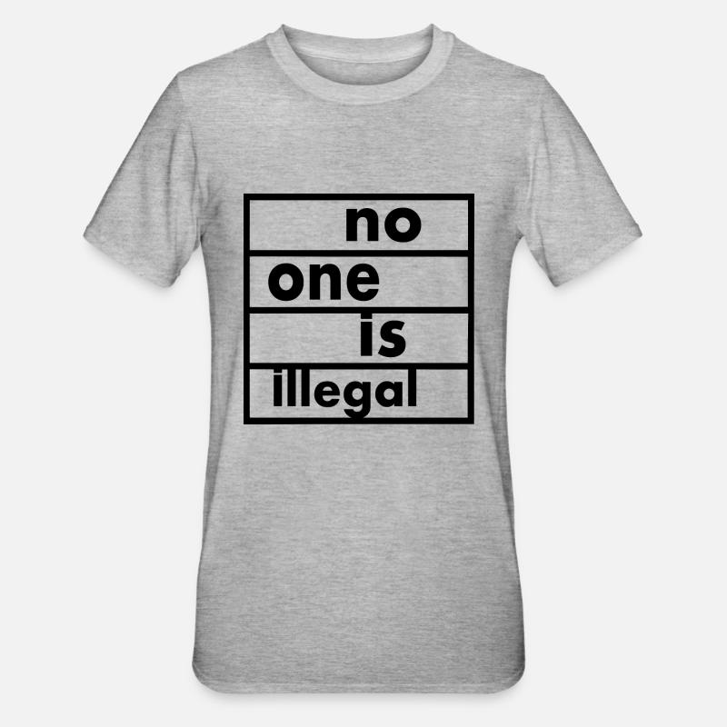No one is illegal - T-shirt polycoton Unisexe - gris chiné