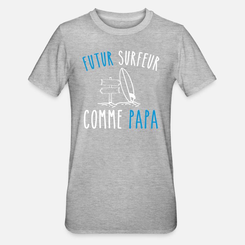 futur surfeur comme papa - T-shirt polycoton Unisexe - gris chiné