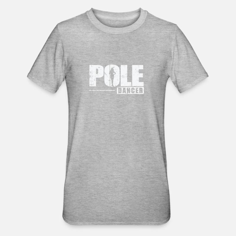 Pole Dancer Pole Dancing - T-shirt polycoton Unisexe - gris chiné