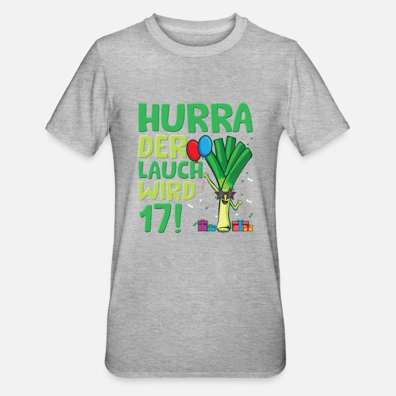 Hurra der Lauch wird 17 - Unisex Polycotton T-Shirt - Grau meliert