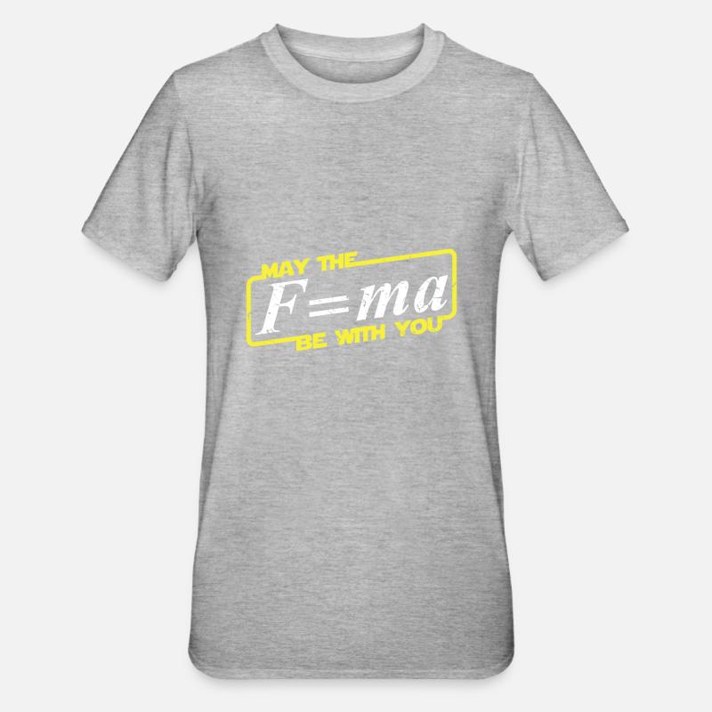 Que la force soit avec vous - chemise scientifique - T-shirt polycoton Unisexe - gris chiné