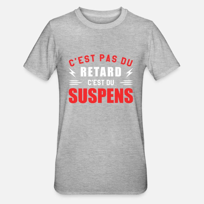 It's not delay, it's suspense - Unisex Polycotton T-Shirt - heather grey
