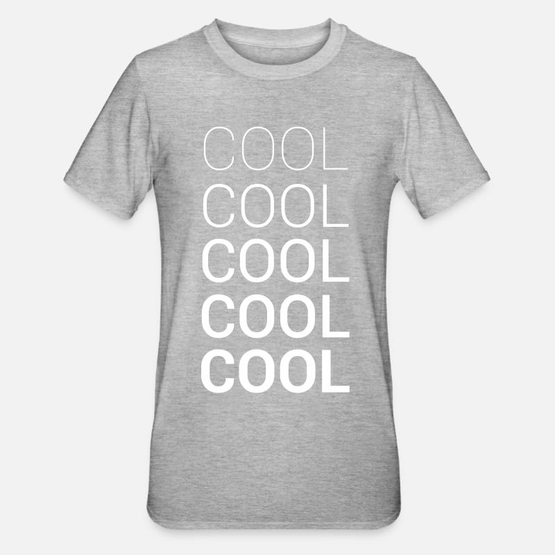 COOL COOL COOL COOL COOL - T-shirt polycoton Unisexe - gris chiné