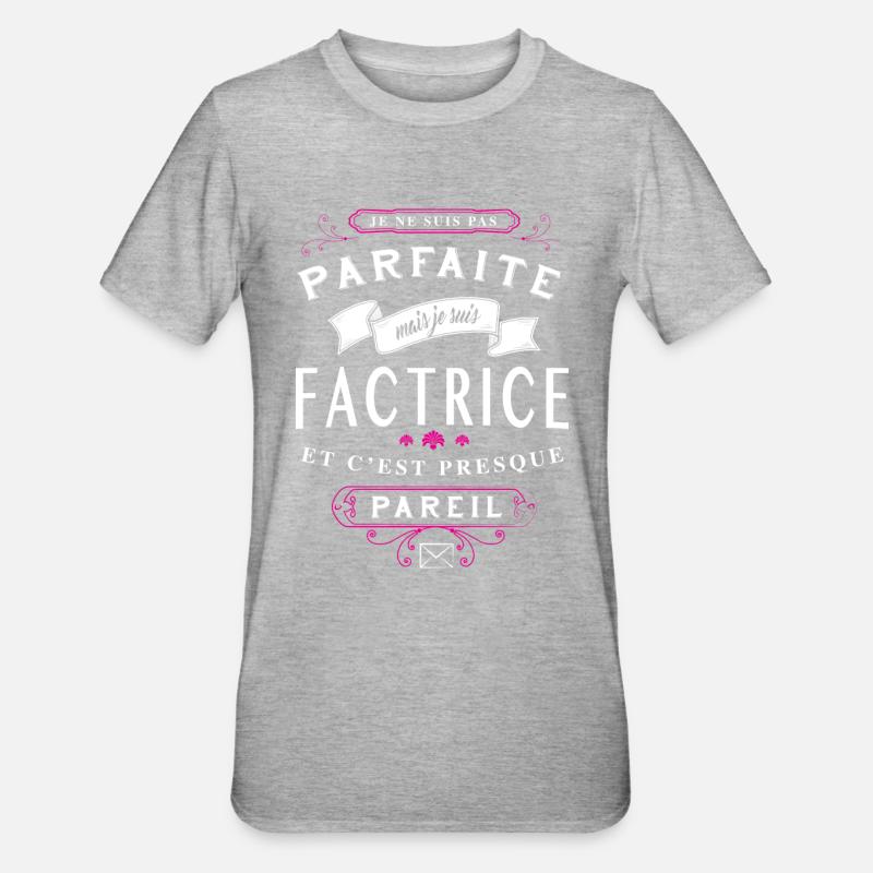 Factrice Parfaite - T-shirt polycoton Unisexe - gris chiné
