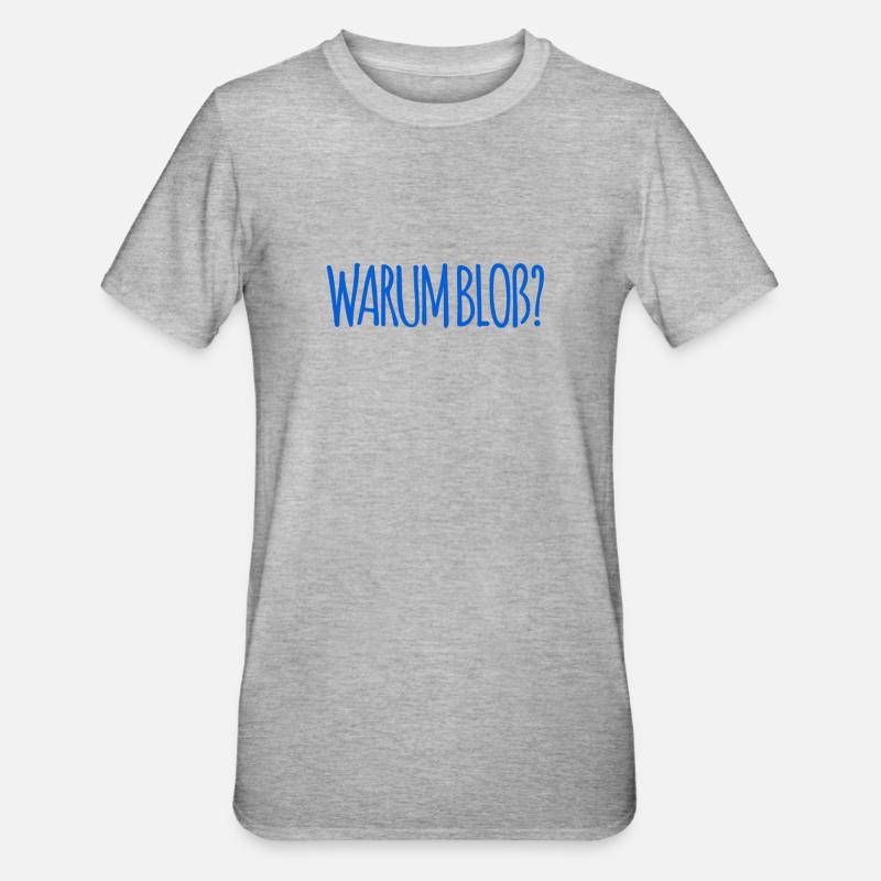 weshalb bloß? - Unisex Polycotton T-Shirt - Grau meliert