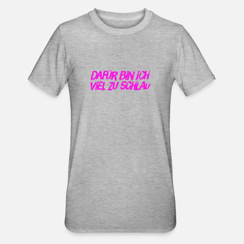 ich bin clever - Unisex Polycotton T-Shirt - Grau meliert